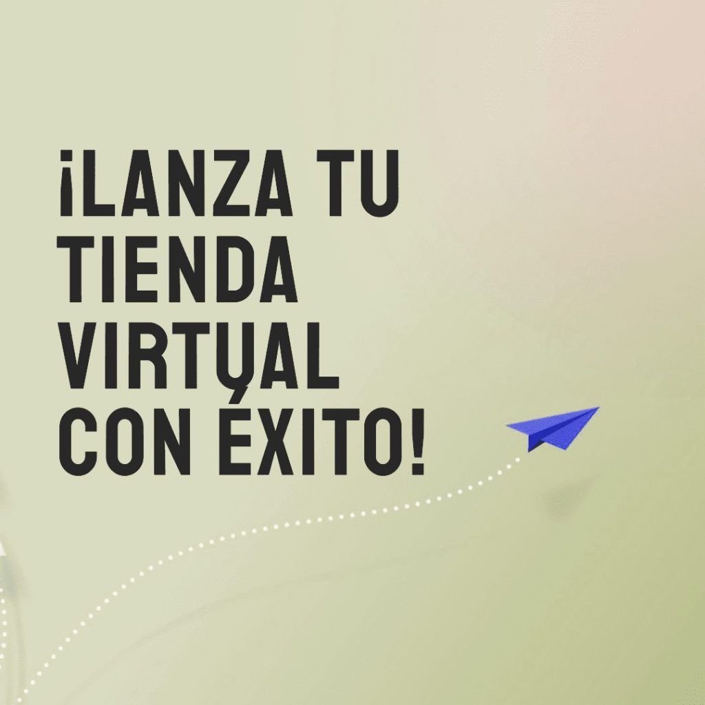Cómo lanzar con éxito tu tienda virtual