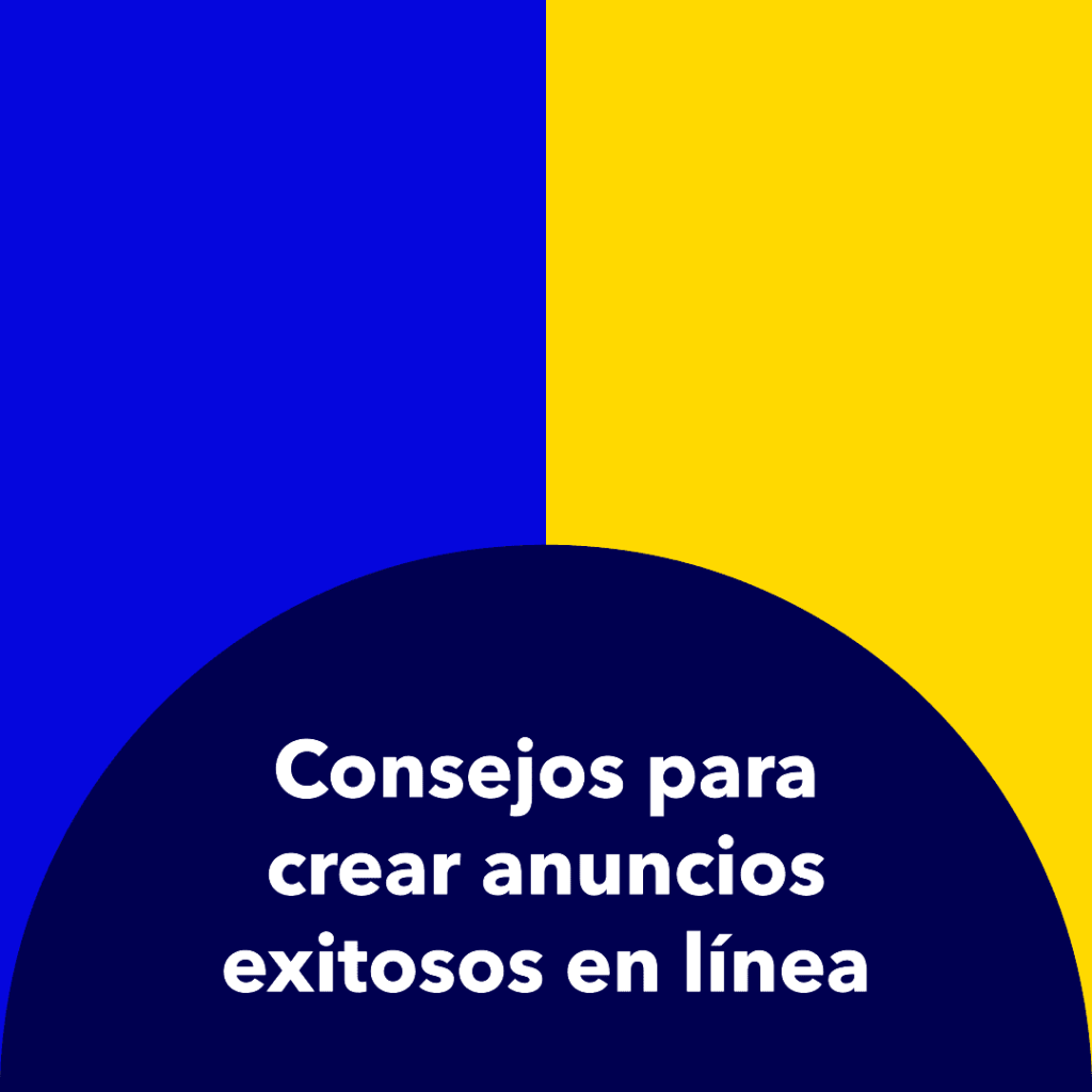 Consejos para crear anuncios exitosos en línea