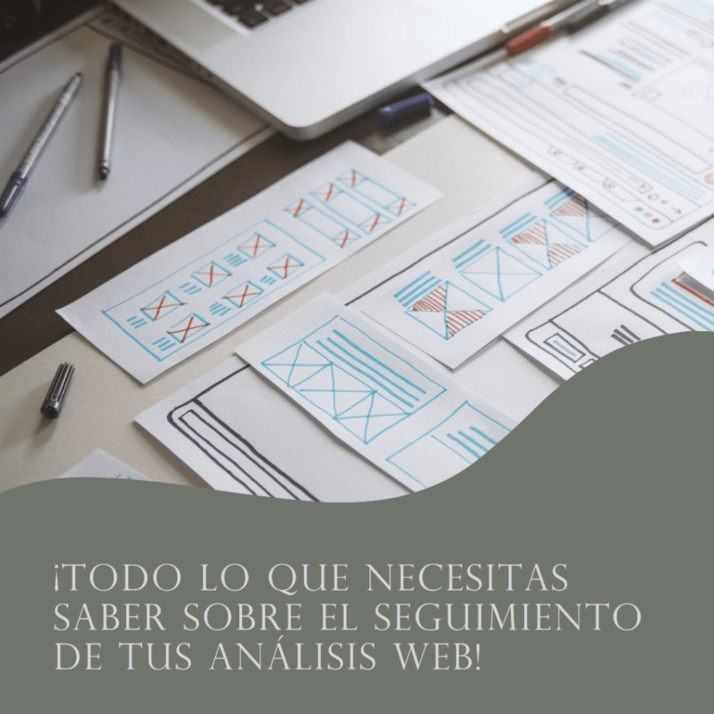 Todo lo que necesitas saber sobre el seguimiento de tus análisis web