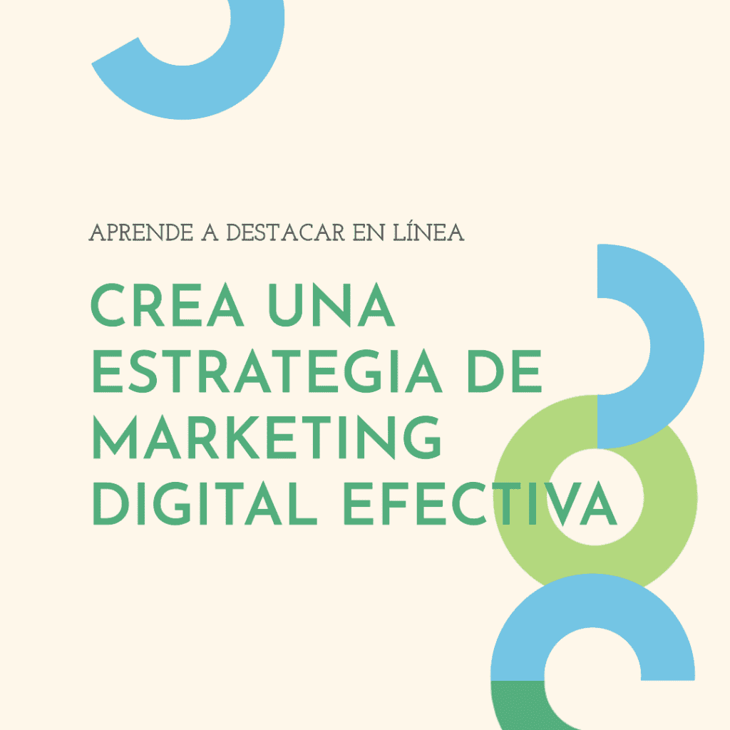 Cómo crear una estrategia de marketing digital efectiva