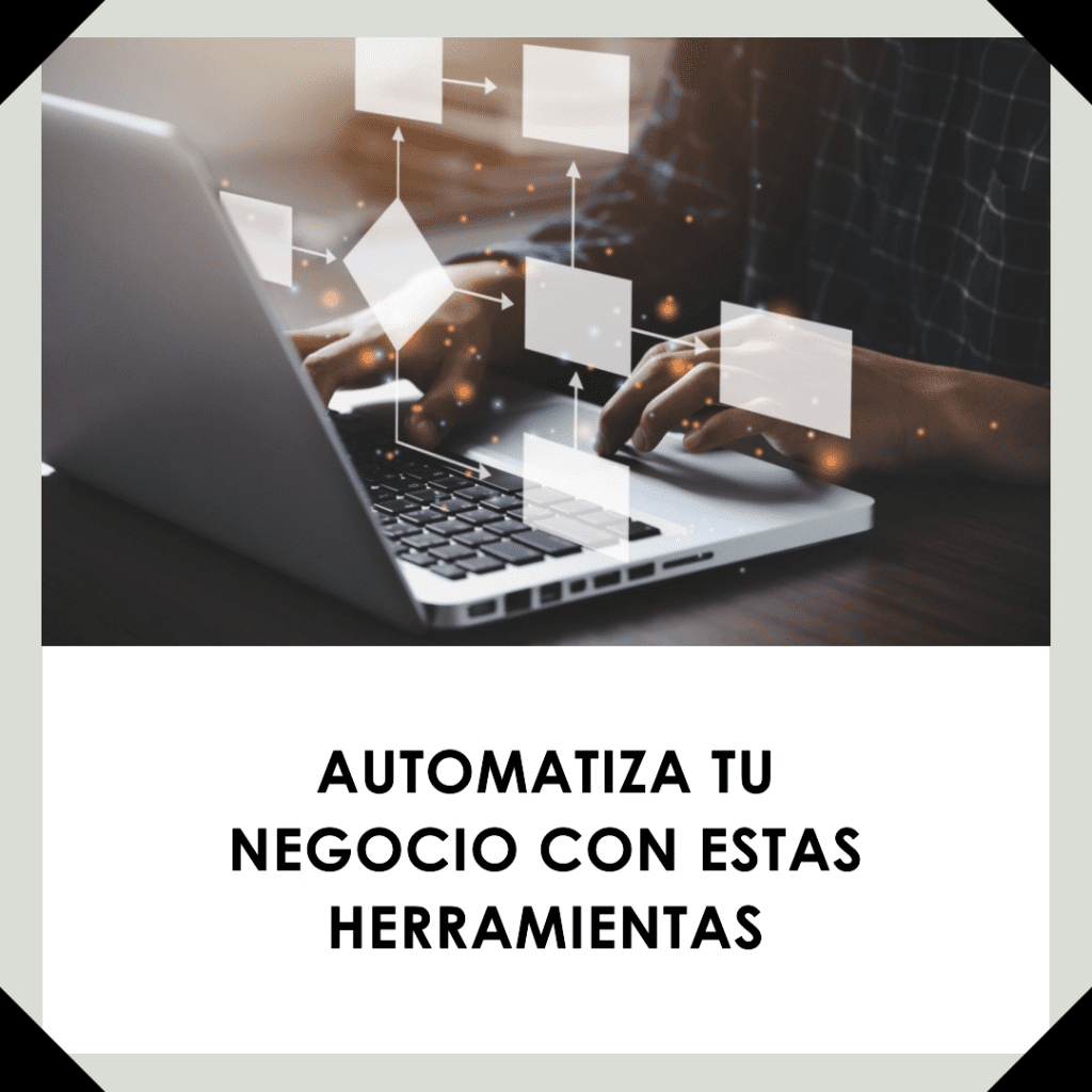 Cómo Automatizar tu Negocio