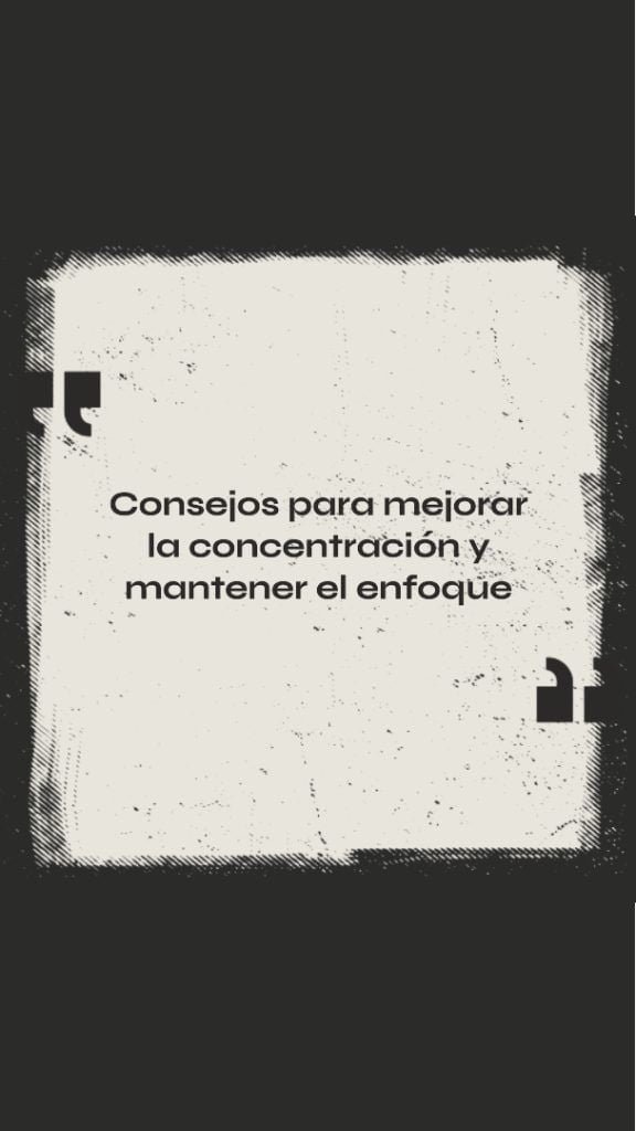 Estrategias para mantener la concentración