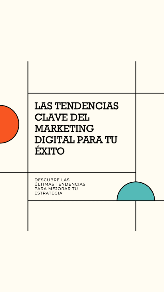 Tendencias clave del marketing digital para el éxito