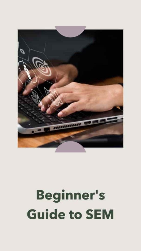 Qué es el SEM: Una guía completa para principiantes