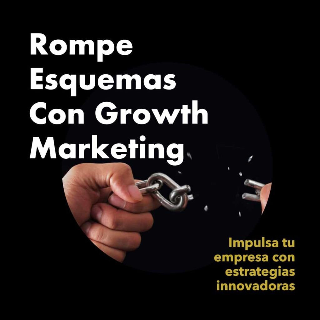 Impulsa tu Empresa con Growth Marketing